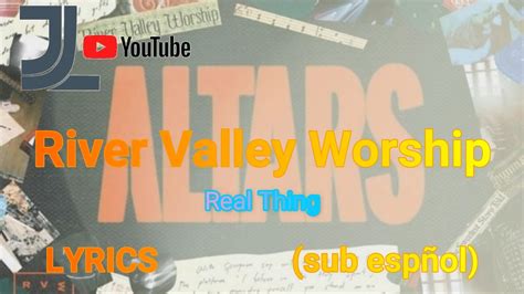 lyrics to the real thing|lyrics real thing river valley.